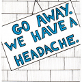 go-away-we-have-a-headache