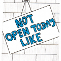 not-open-today-like